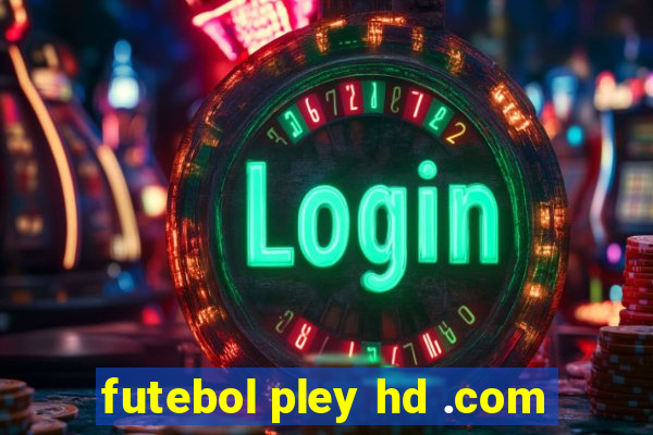 futebol pley hd .com